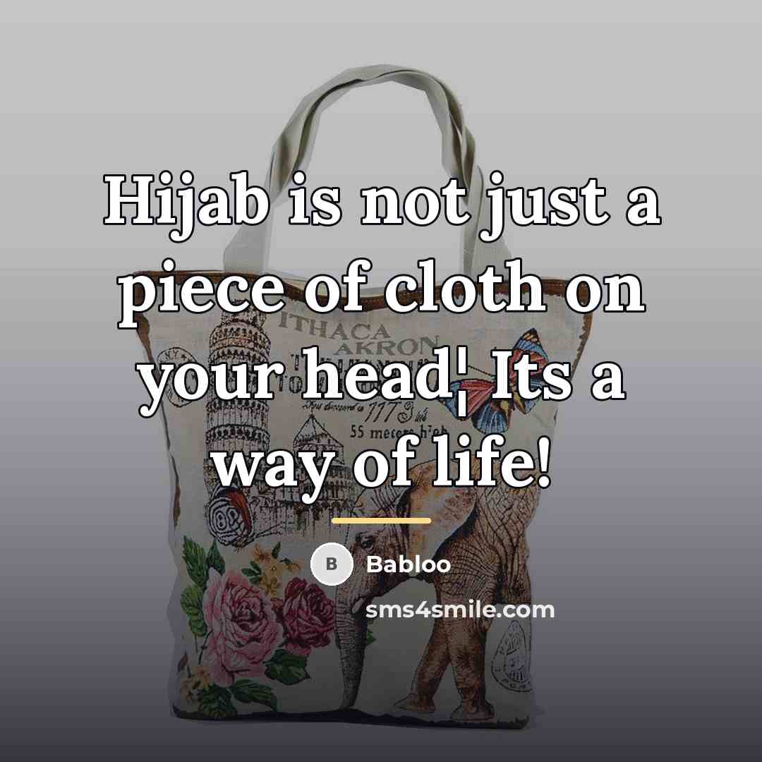 “Hijab is not just a piece of cloth on your…” quote by Babloo