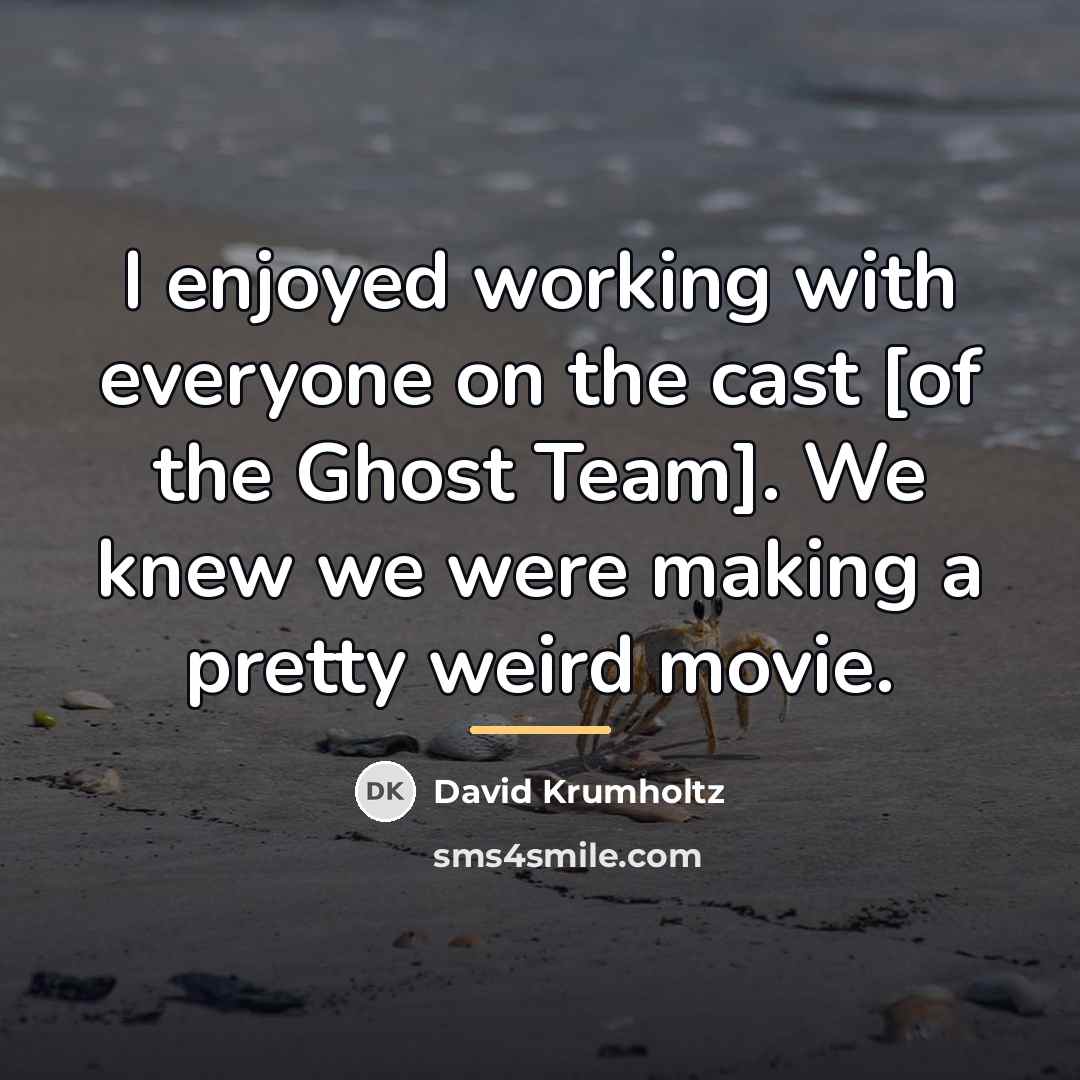 “I enjoyed working with everyone on the cast [of the…” quote by David Krumholtz