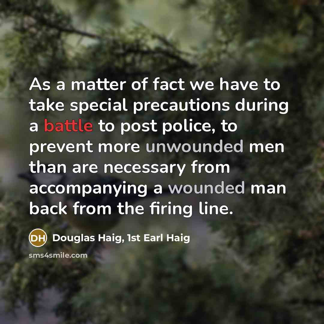 “As a matter of fact we have to take special…” quote by Douglas Haig, 1st Earl Haig