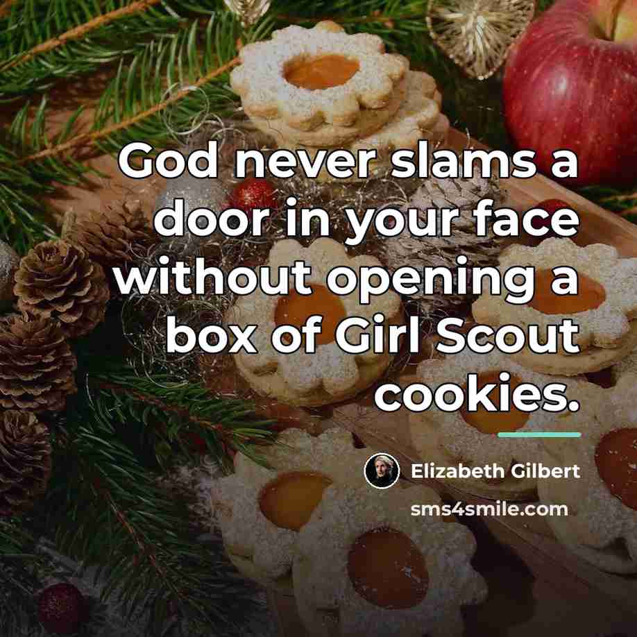 “God never slams a door in your face without opening…” quote by Elizabeth Gilbert