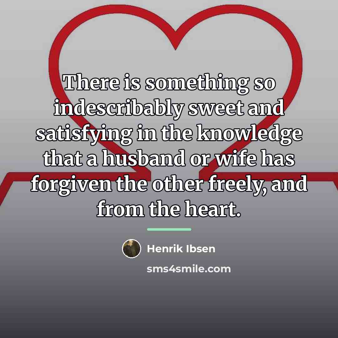 “There is something so indescribably sweet and satisfying in the…” quote by Henrik Ibsen