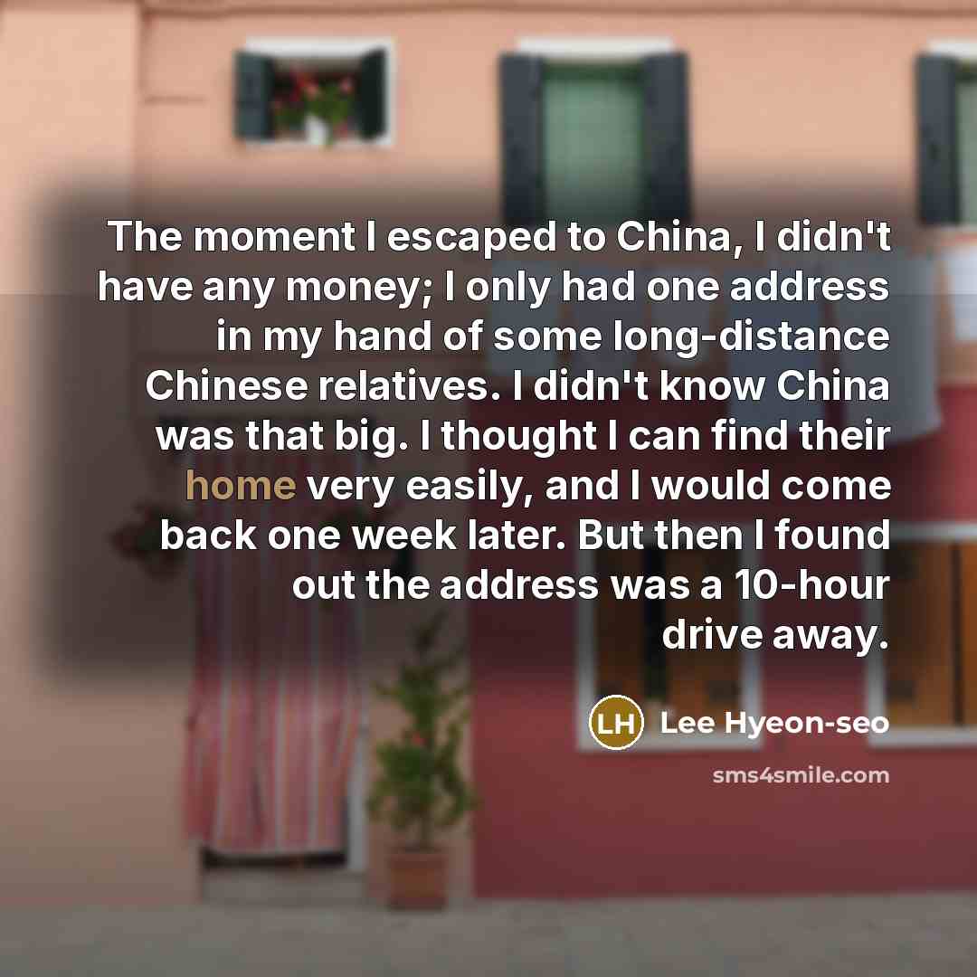 “The moment I escaped to China, I didn't have any…” quote by Lee Hyeon-seo