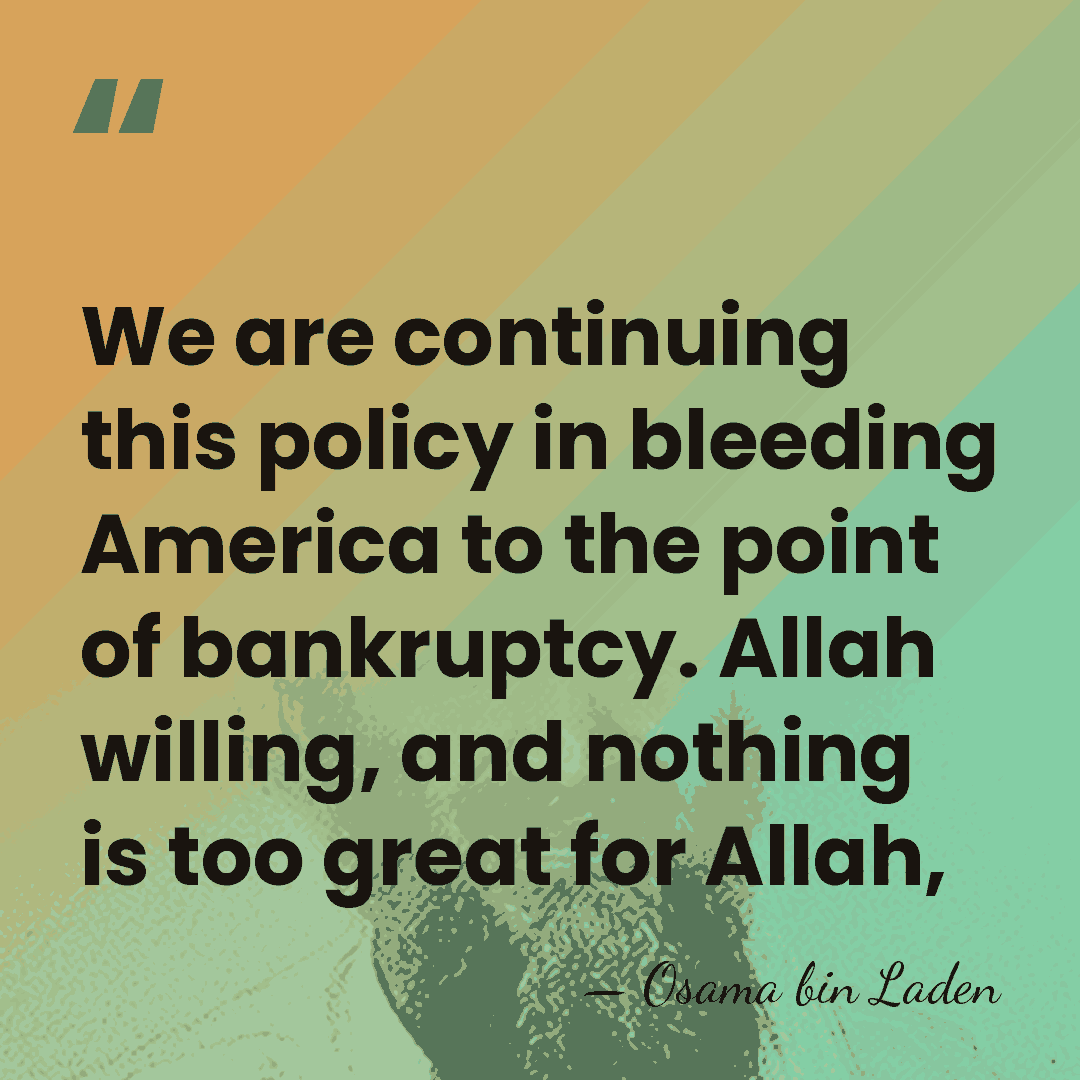 We are continuing this policy in bleeding America to the point of&hellip; - Osama bin Laden
