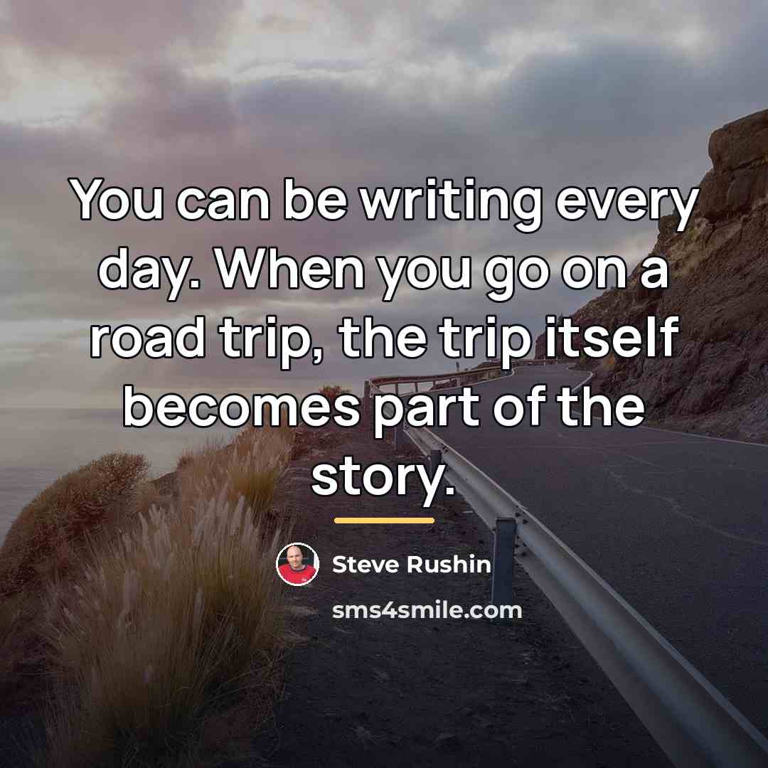 “You can be writing every day. When you go on…” quote by Steve Rushin