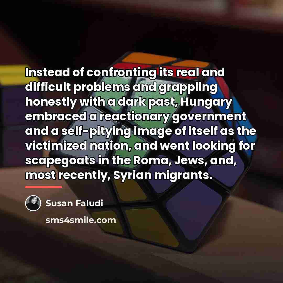 “Instead of confronting its real and difficult problems and grappling…” quote by Susan Faludi