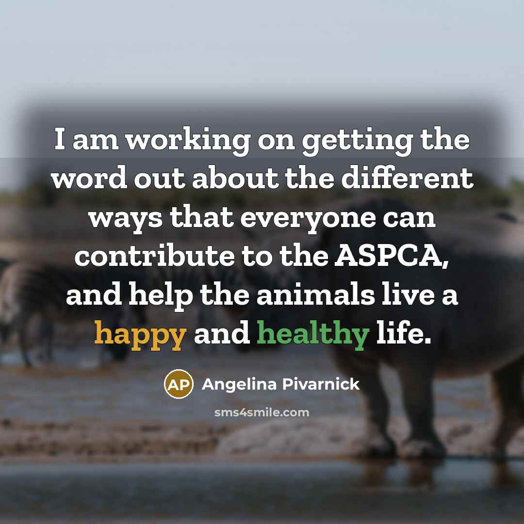 “I am working on getting the word out about the…” quote by Angelina Pivarnick