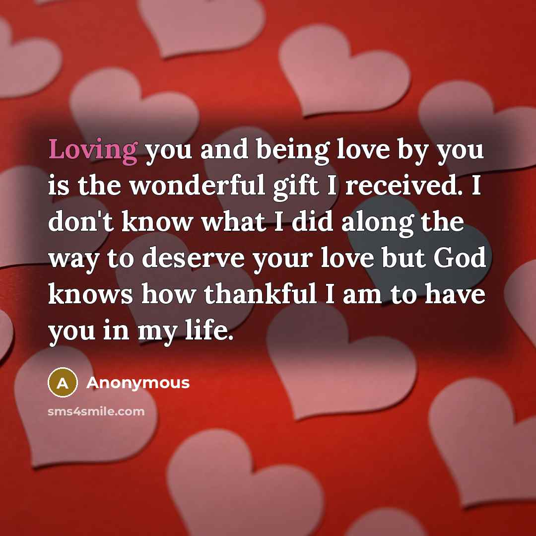 “Loving you and being love by you is the wonderful…” quote by Anonymous