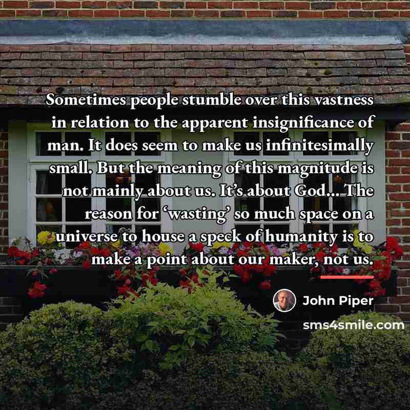 “Sometimes people stumble over this vastness in relation to the…” quote by John Piper