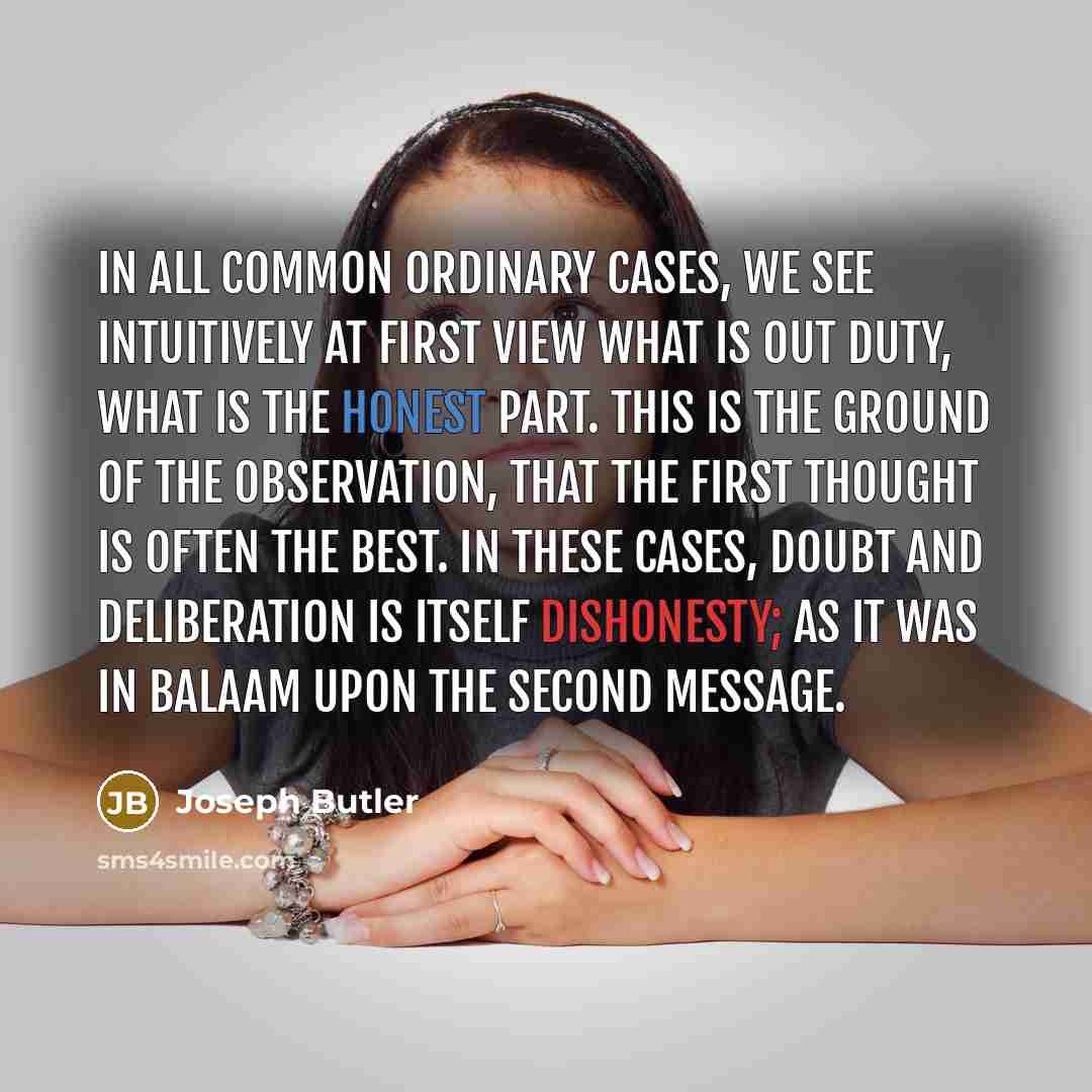 “In all common ordinary cases, we see intuitively at first…” quote by Joseph Butler
