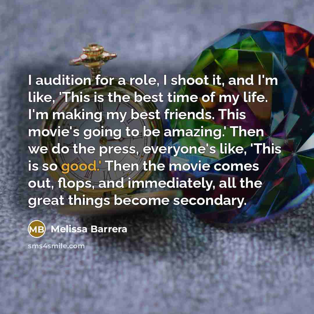 “I audition for a role, I shoot it, and I'm…” quote by Melissa Barrera