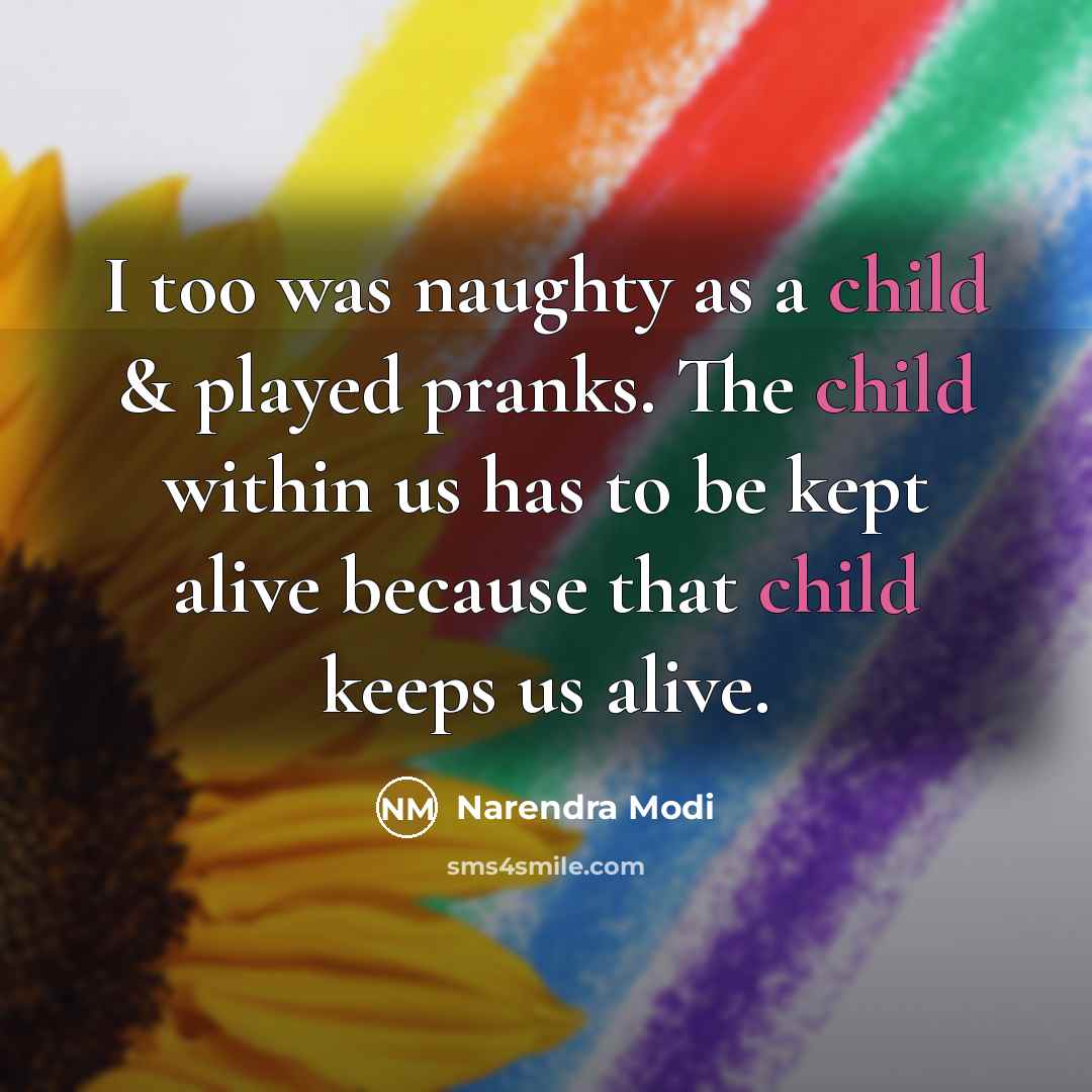 “I too was naughty as a child & played pranks.…” quote by Narendra Modi