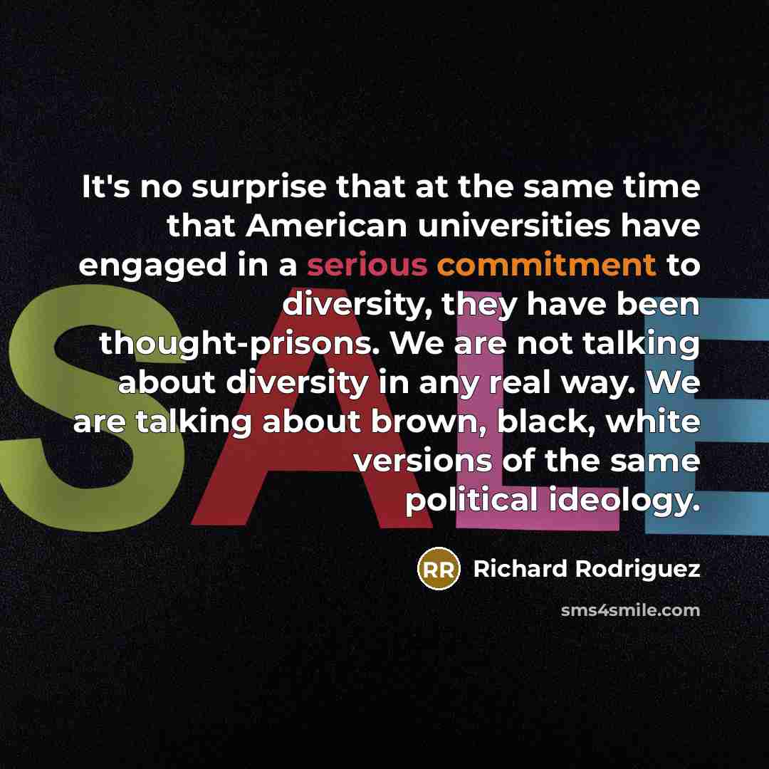 “It's no surprise that at the same time that American…” quote by Richard Rodriguez