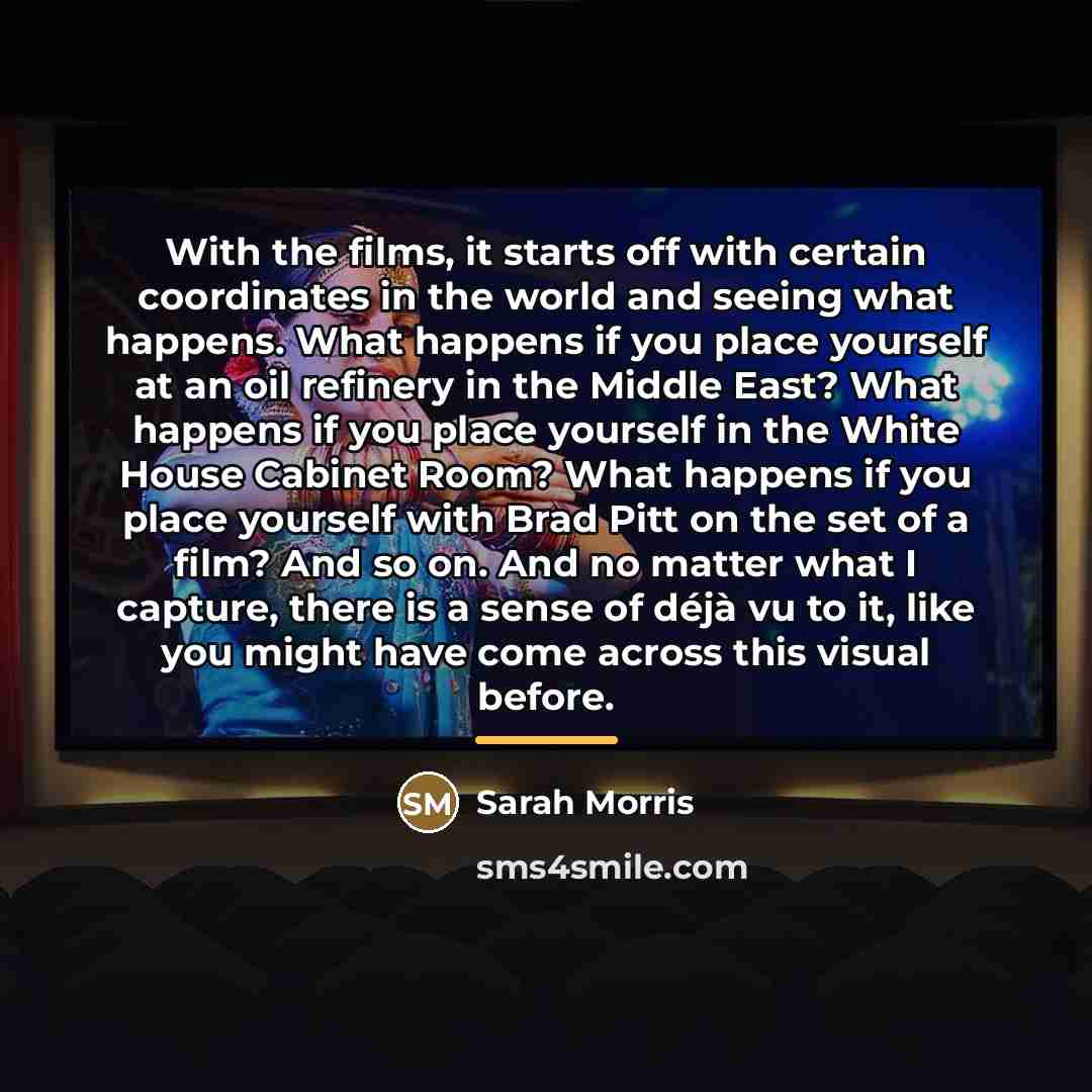 “With the films, it starts off with certain coordinates in…” quote by Sarah Morris