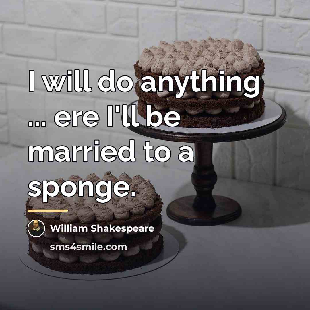 “I will do anything ... ere I'll be married to…” quote by William Shakespeare
