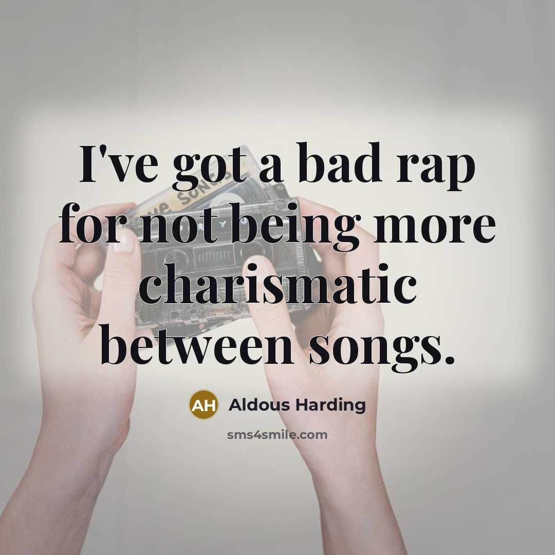 “I've got a bad rap for not being more charismatic…” quote by Aldous Harding