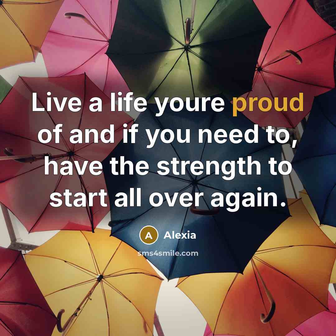 “Live a life youre proud of and if you need…” quote by Alexia