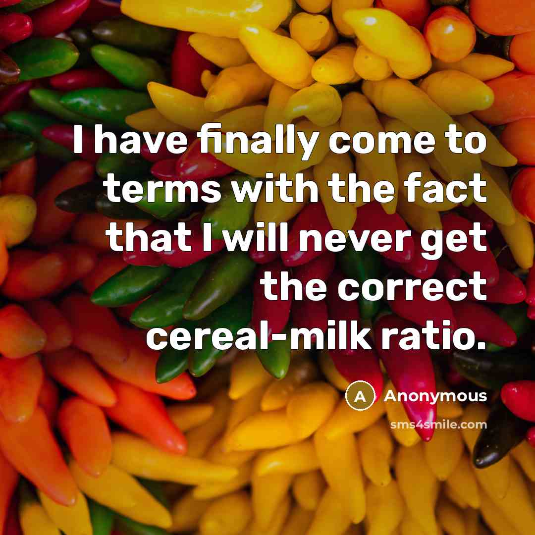 “I have finally come to terms with the fact that…” quote by Anonymous