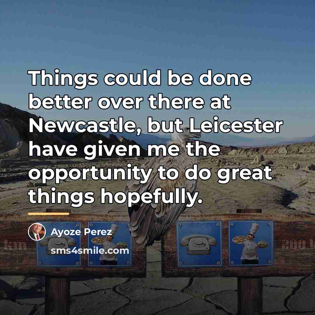 “Things could be done better over there at Newcastle, but…” quote by Ayoze Perez