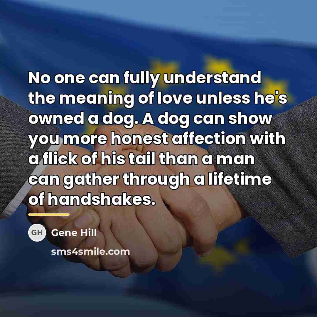 “No one can fully understand the meaning of love unless…” quote by Gene Hill