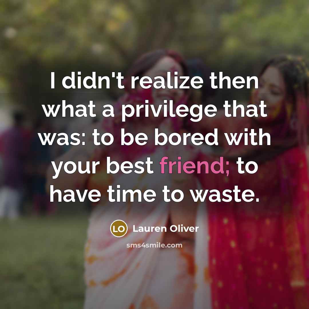 “I didn't realize then what a privilege that was: to…” quote by Lauren Oliver