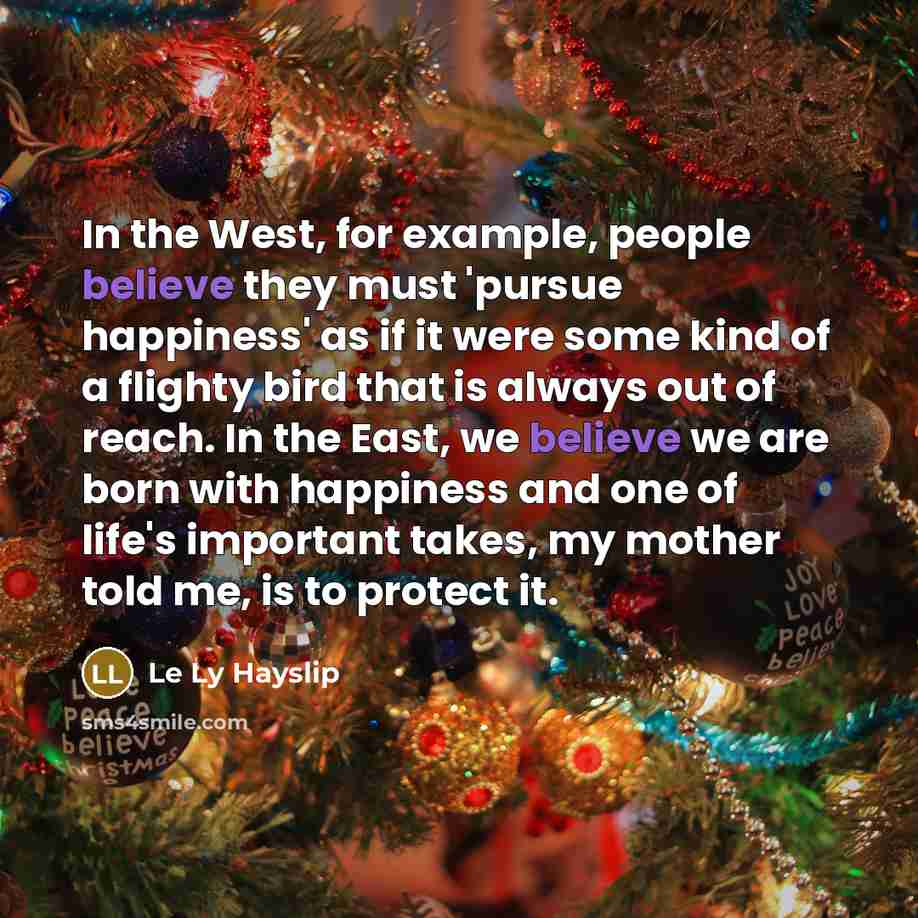 “In the West, for example, people believe they must 'pursue…” quote by Le Ly Hayslip