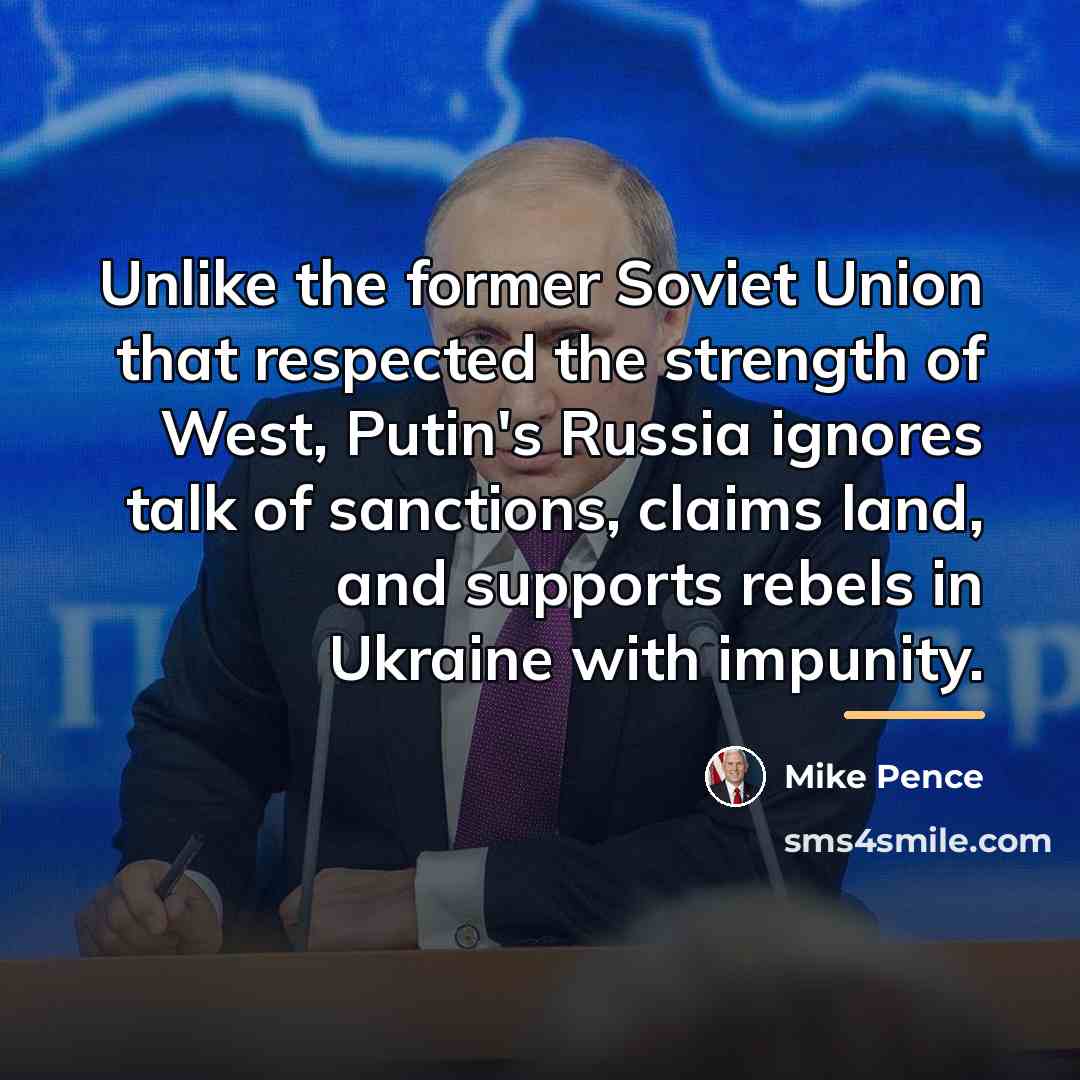 “Unlike the former Soviet Union that respected the strength of…” quote by Mike Pence