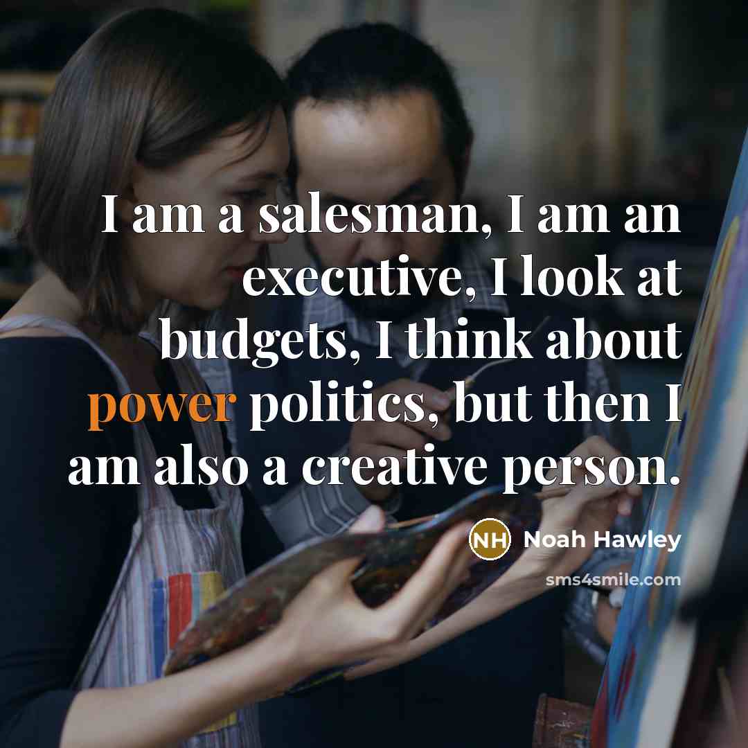 “I am a salesman, I am an executive, I look…” quote by Noah Hawley