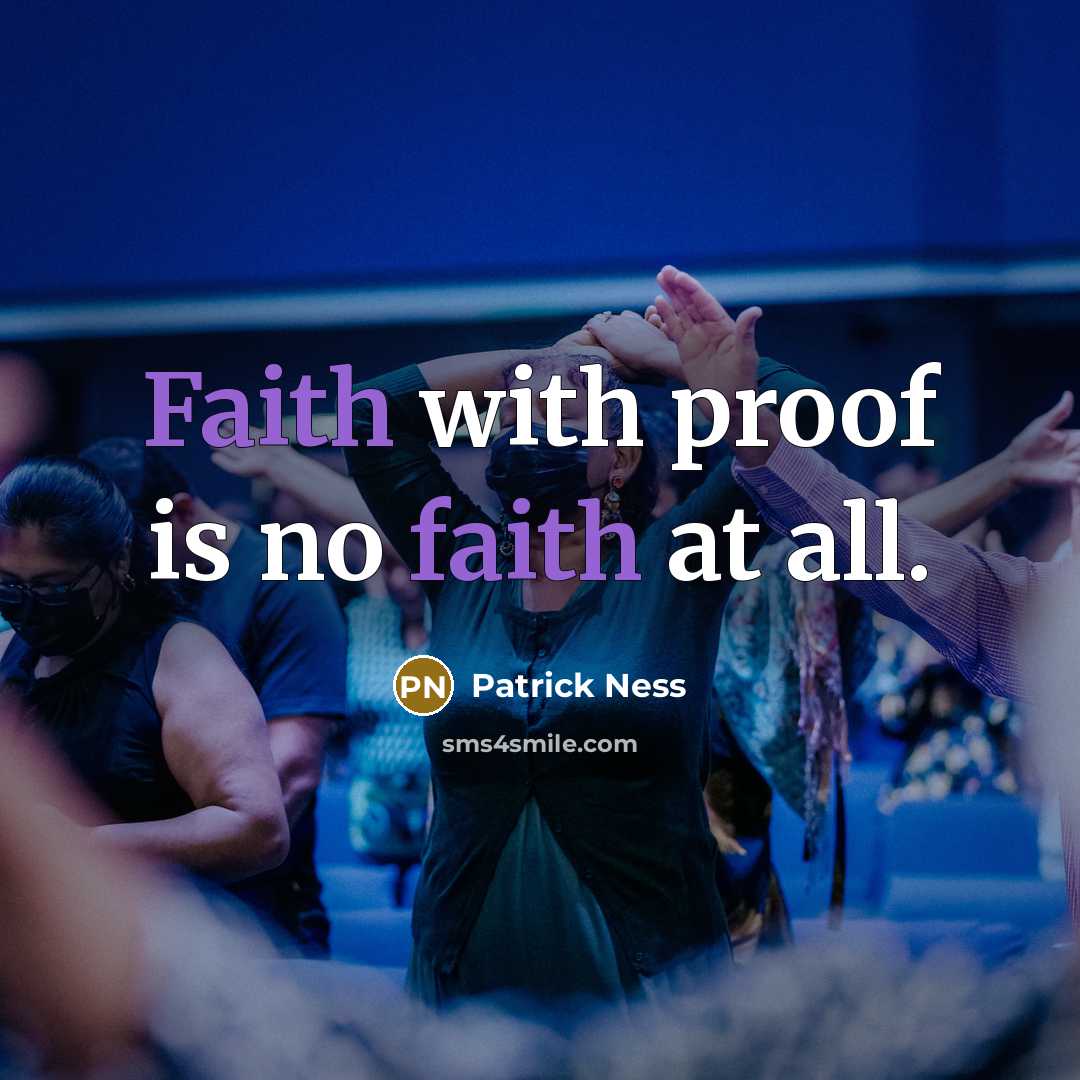 “Faith with proof is no faith at all.…” quote by Patrick Ness