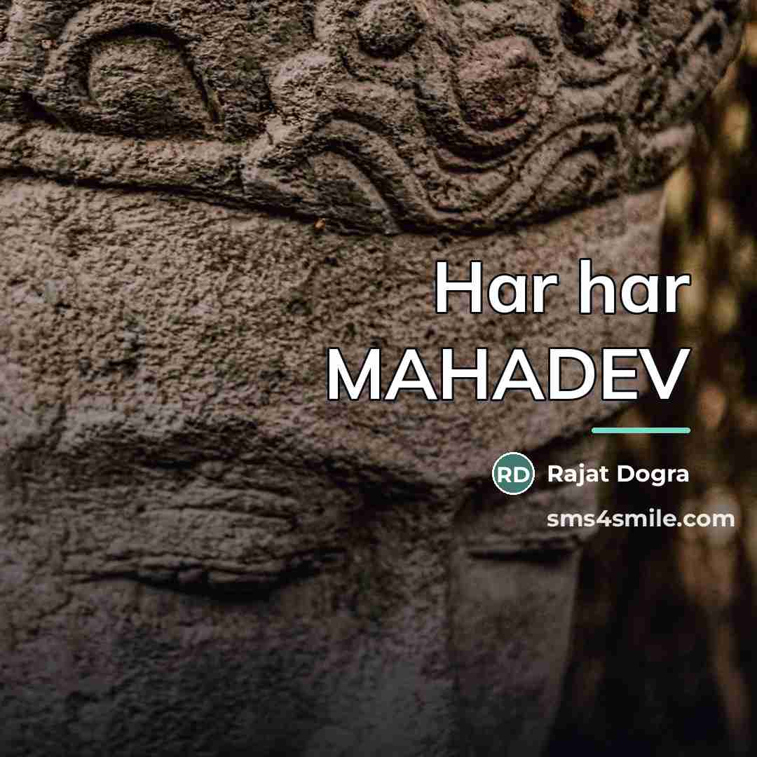 “Har har MAHADEV…” quote by Rajat Dogra