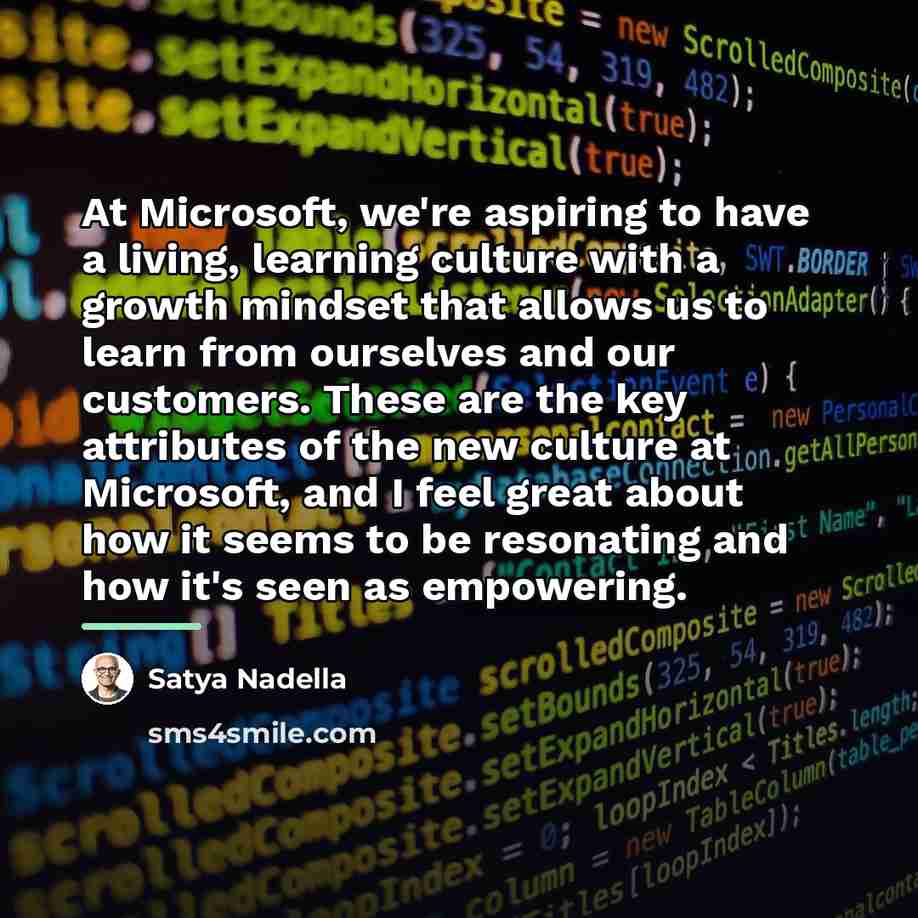 “At Microsoft, we're aspiring to have a living, learning culture…” quote by Satya Nadella