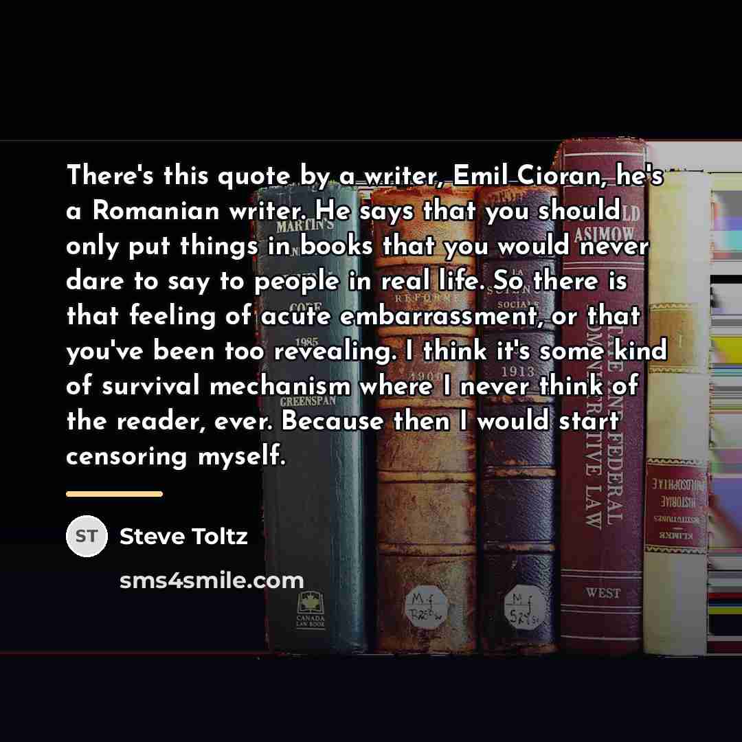 “There's this quote by a writer, Emil Cioran, he's a…” quote by Steve Toltz