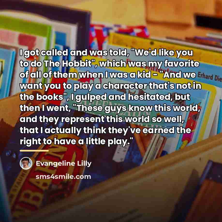 “I got called and was told, "We'd like you to…” quote by Evangeline Lilly