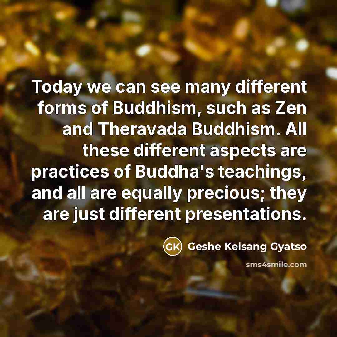 “Today we can see many different forms of Buddhism, such…” quote by Geshe Kelsang Gyatso