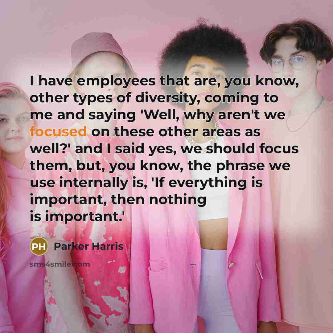 “I have employees that are, you know, other types of…” quote by Parker Harris