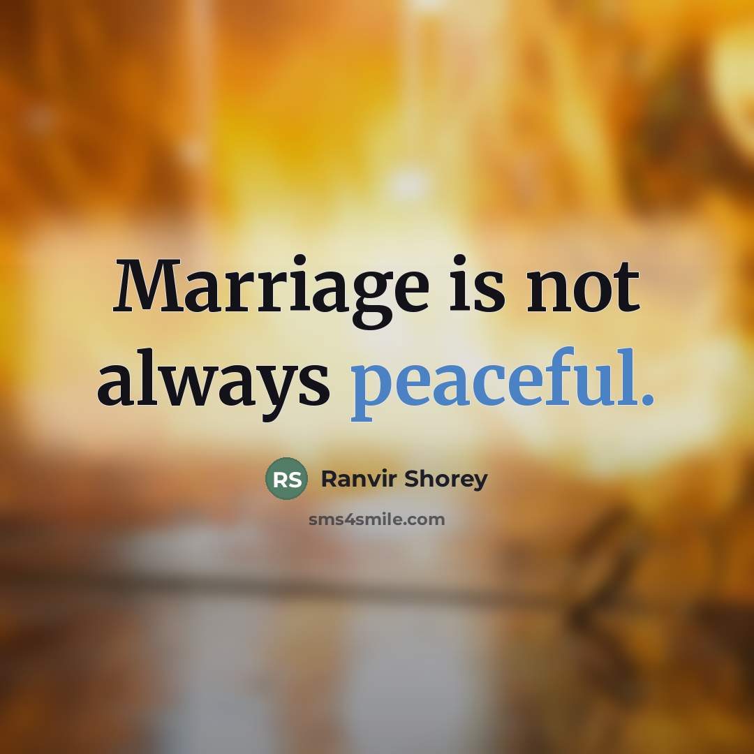 “Marriage is not always peaceful.…” quote by Ranvir Shorey