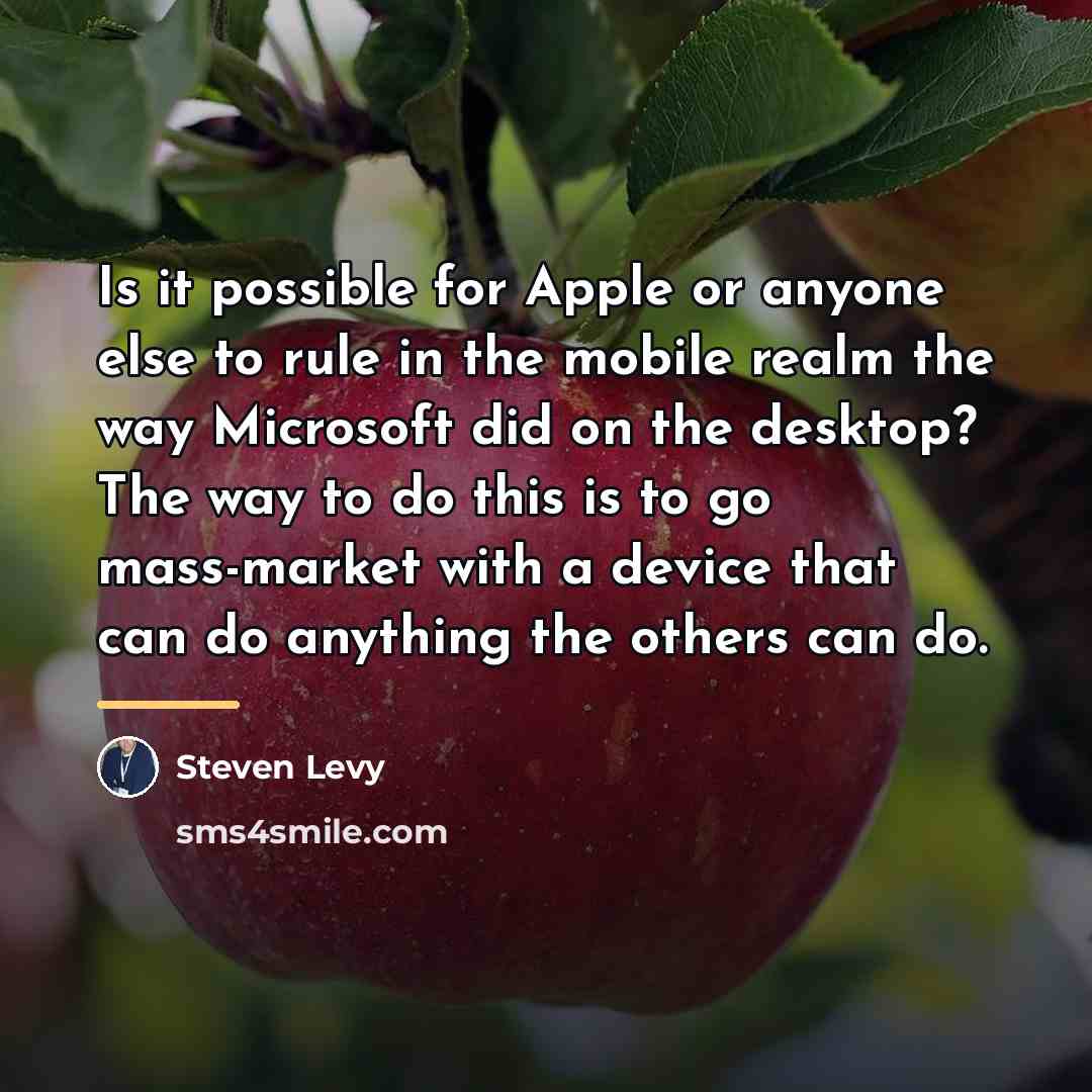 “Is it possible for Apple or anyone else to rule…” quote by Steven Levy