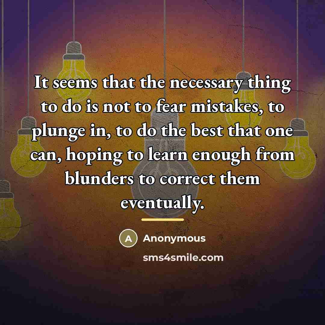 “It seems that the necessary thing to do is not…” quote by Anonymous