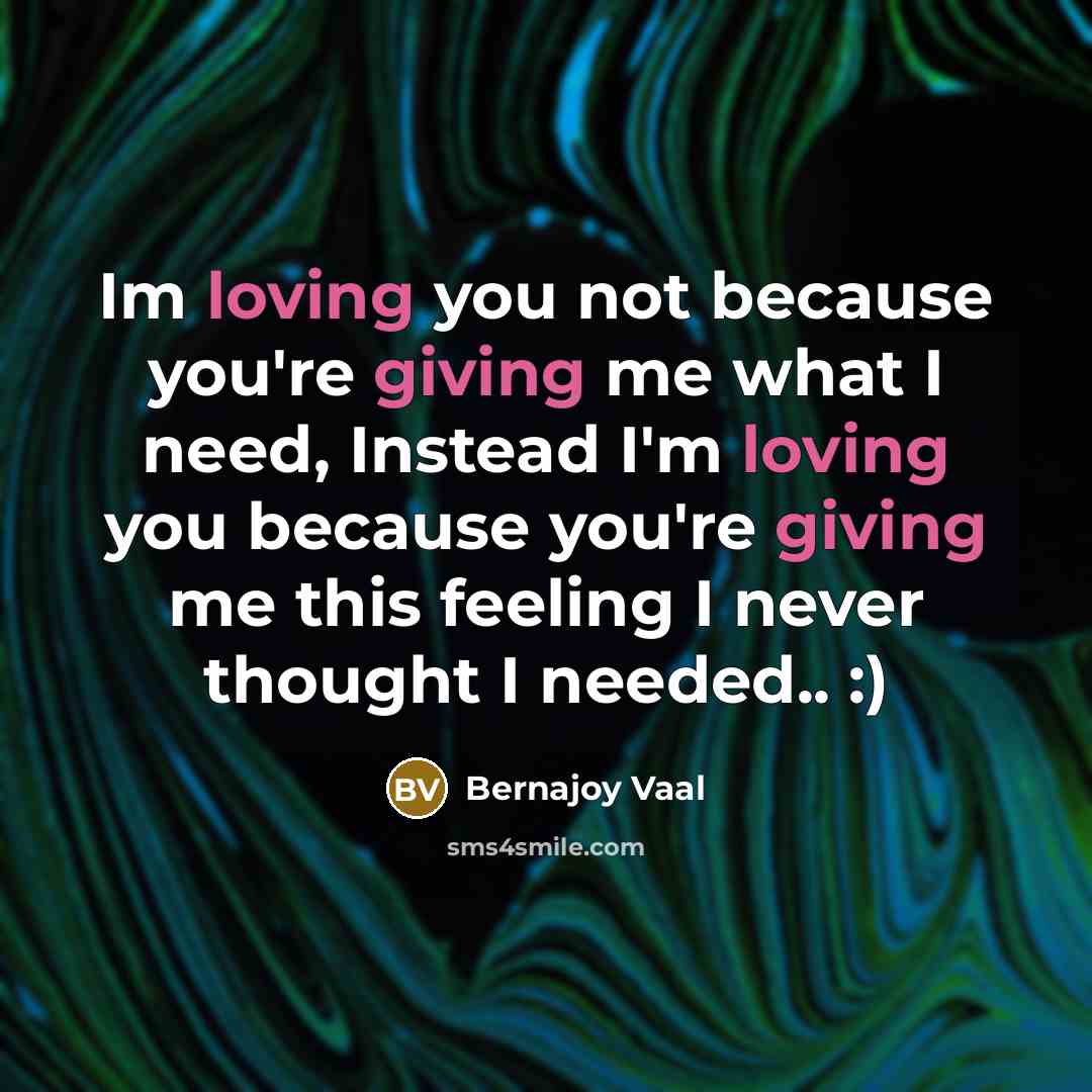 “Im loving you not because you're giving me what I…” quote by Bernajoy Vaal