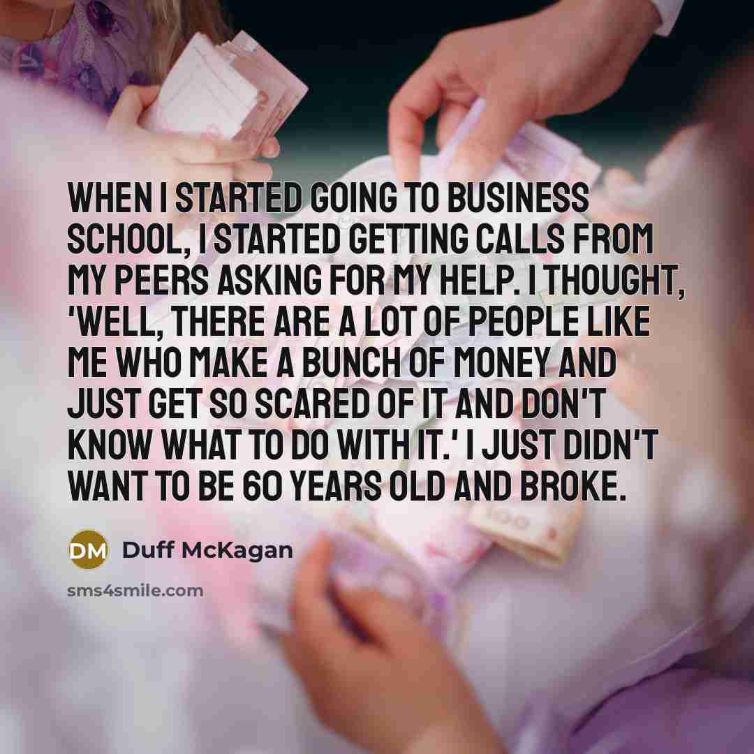 “When I started going to business school, I started getting…” quote by Duff McKagan