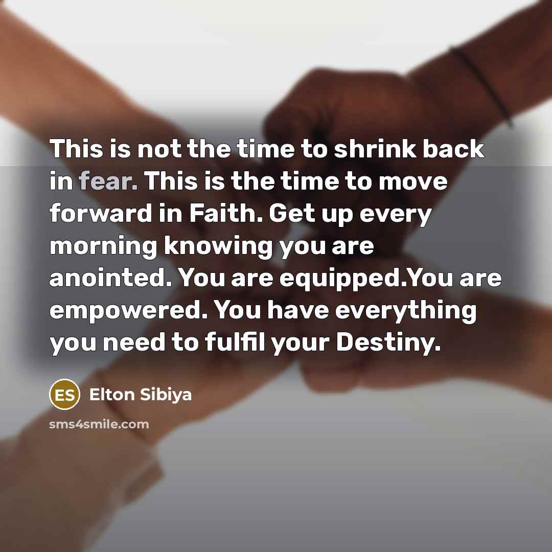 “This is not the time to shrink back in fear.…” quote by Elton Sibiya