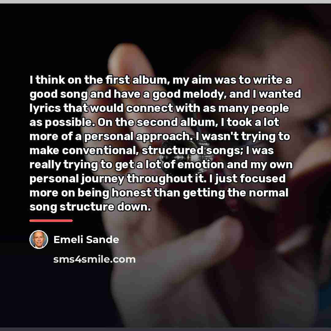 “I think on the first album, my aim was to…” quote by Emeli Sande