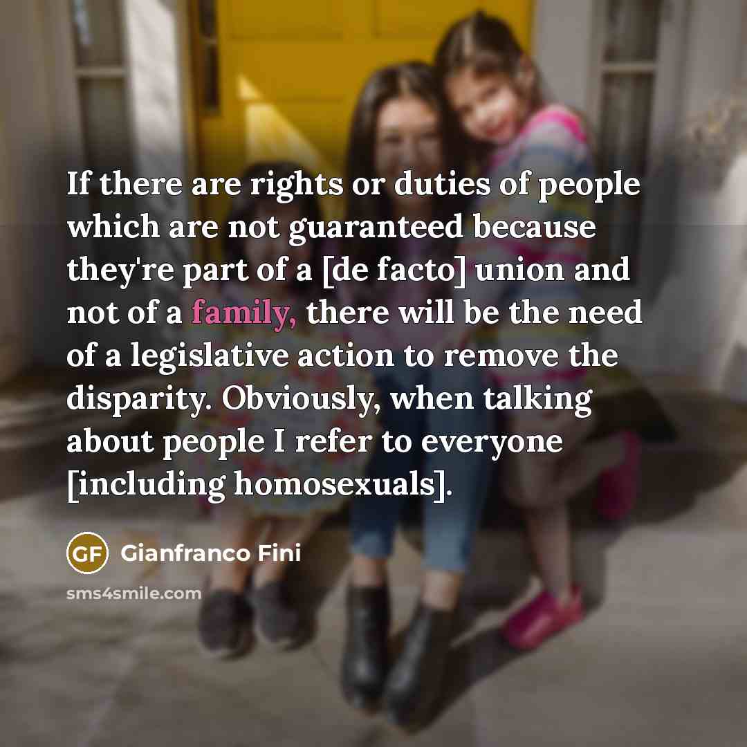 “If there are rights or duties of people which are…” quote by Gianfranco Fini