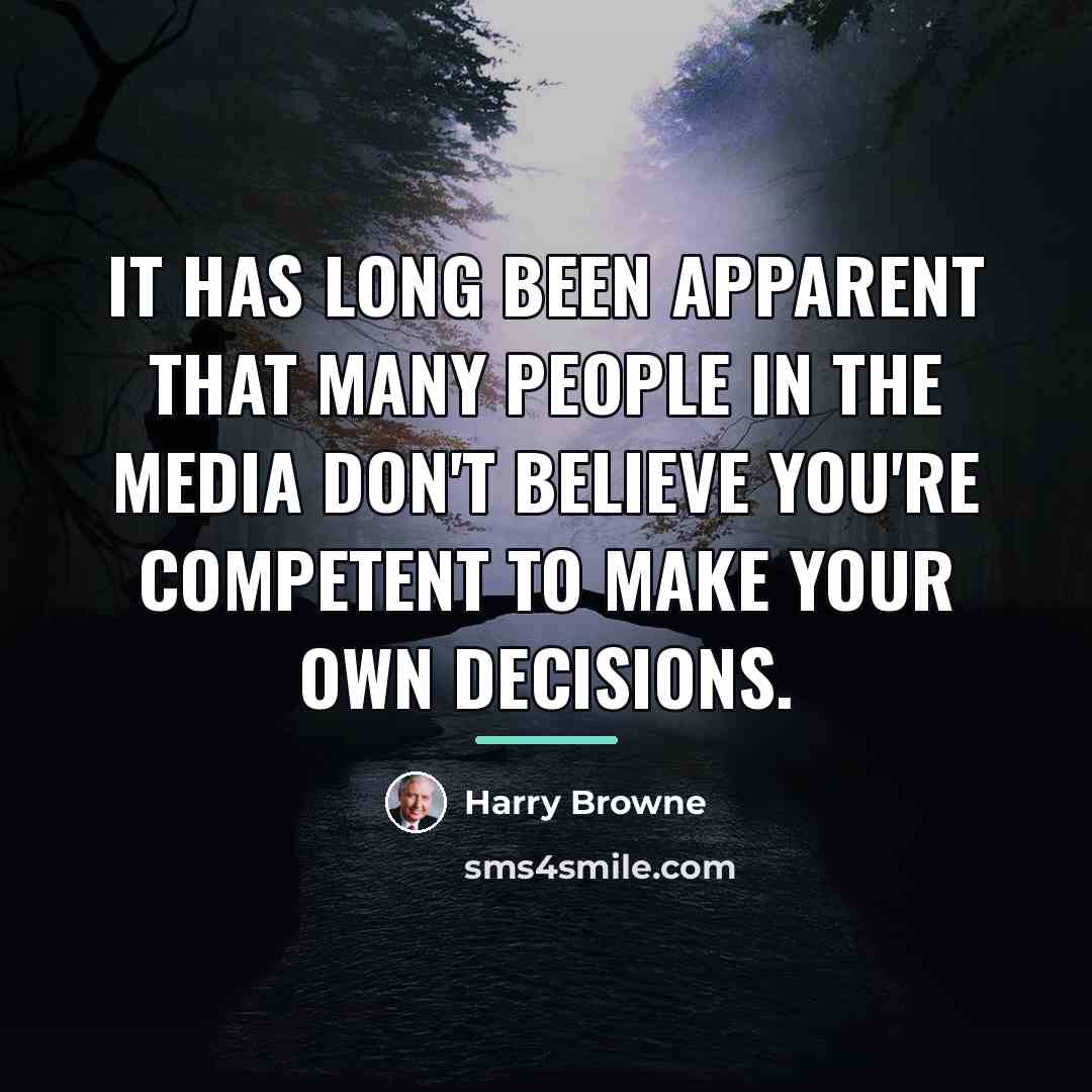 “It has long been apparent that many people in the…” quote by Harry Browne