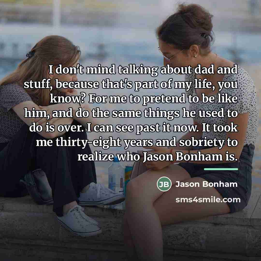 “I don't mind talking about dad and stuff, because that's…” quote by Jason Bonham