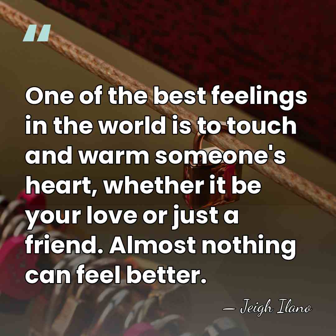 One of the best feelings in the world is to touch and&hellip; - Jeigh Ilano
