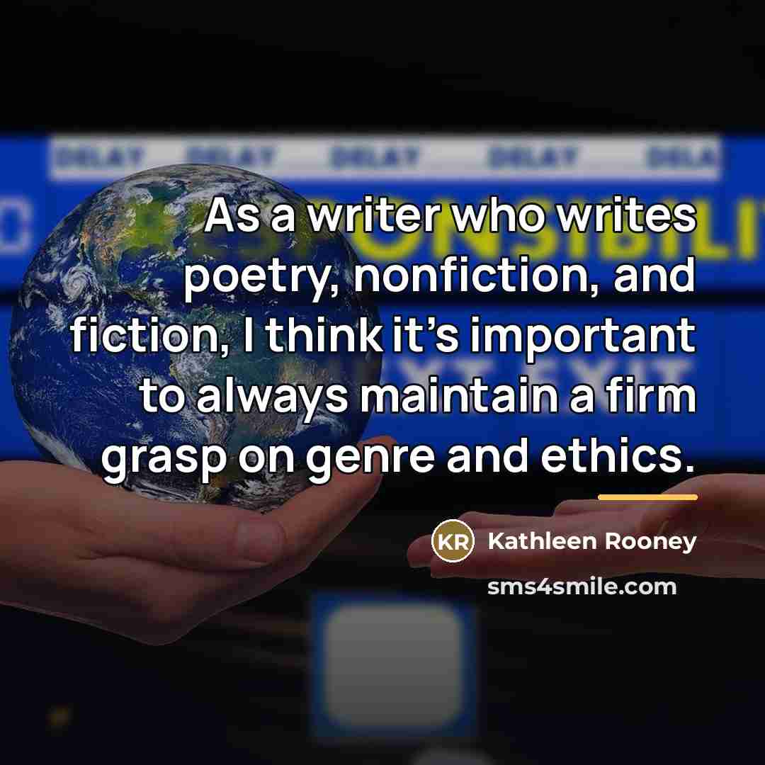 “As a writer who writes poetry, nonfiction, and fiction, I…” quote by Kathleen Rooney