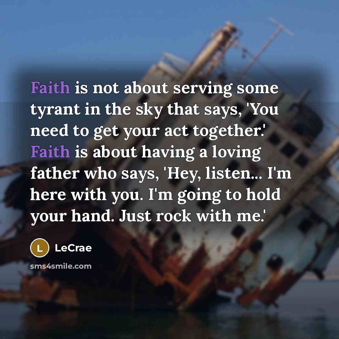 “Faith is not about serving some tyrant in the sky…” quote by Lecrae