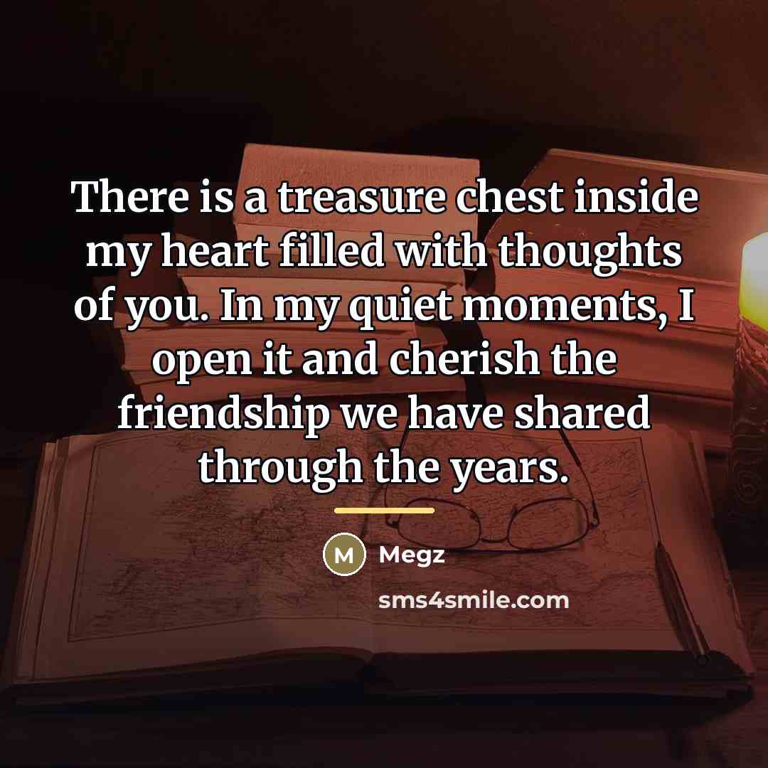 “There is a treasure chest inside my heart filled with…” quote by Megz