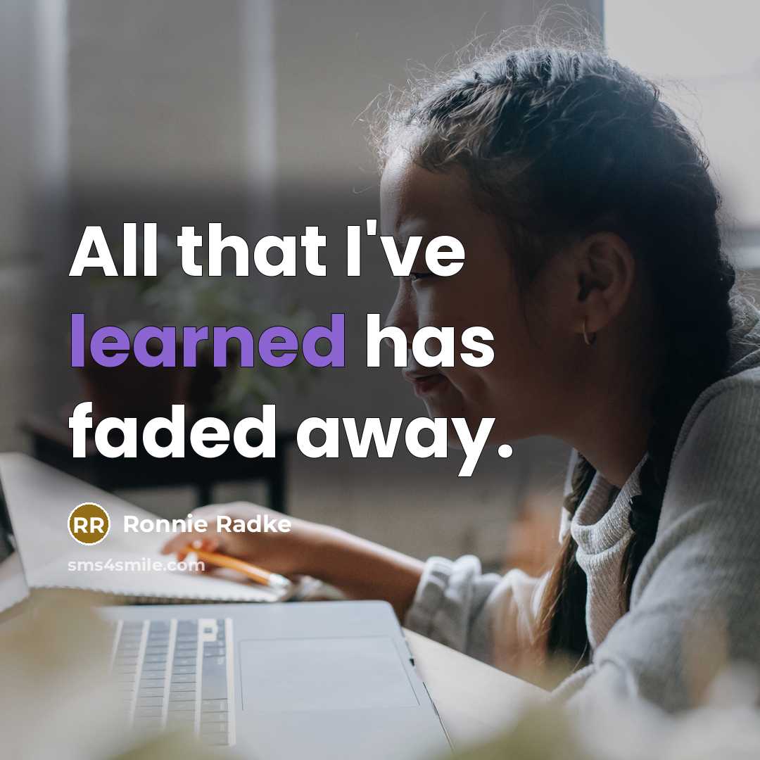 “All that I've learned has faded away.…” quote by Ronnie Radke