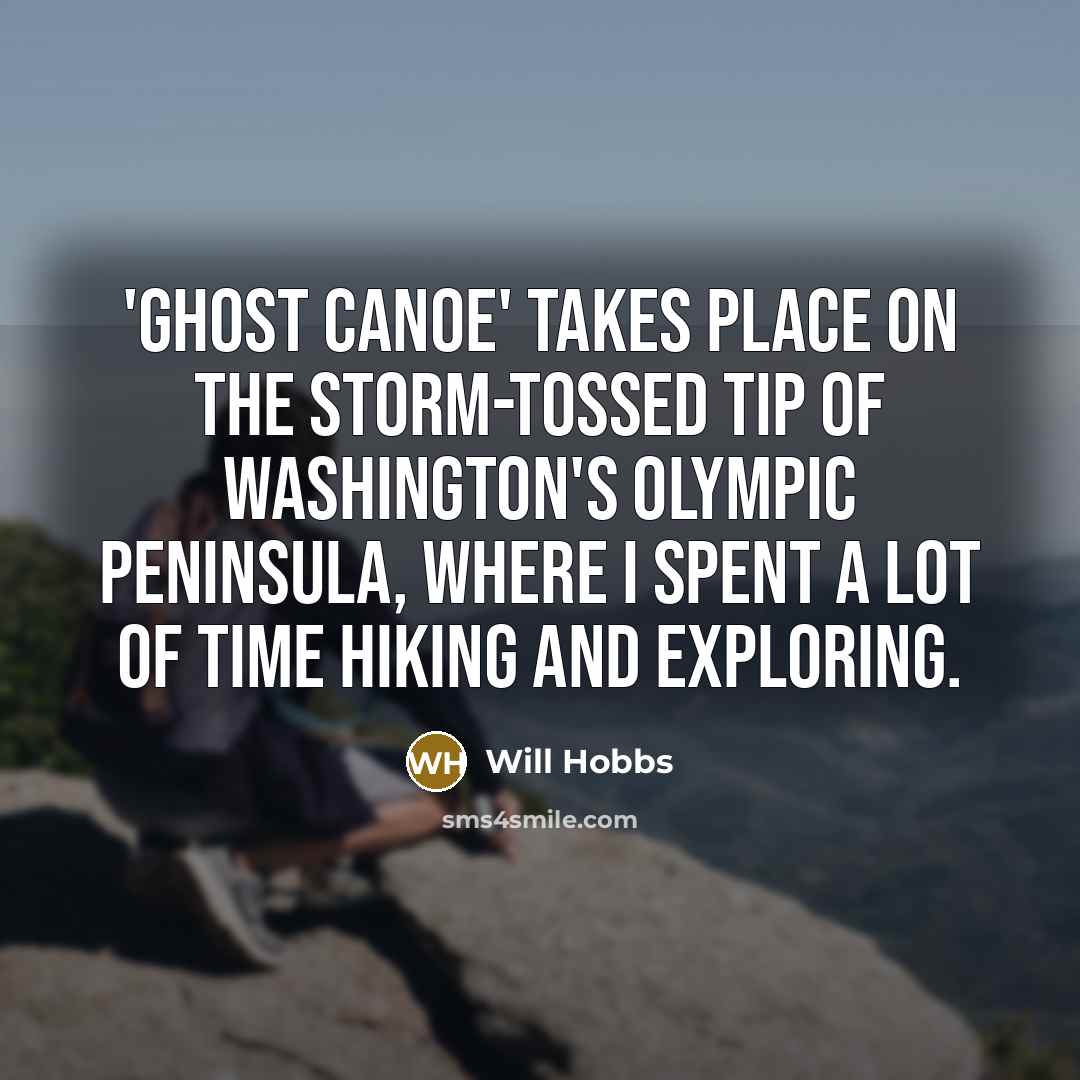 “'Ghost Canoe' takes place on the storm-tossed tip of Washington's…” quote by Will Hobbs